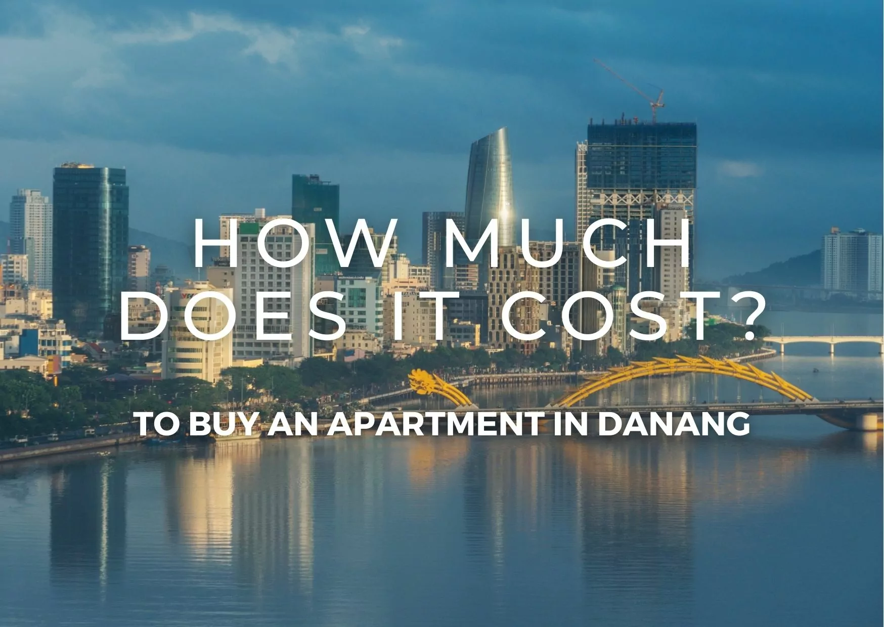 How Much Does It Cost To Buy An Apartment In Da Nang?