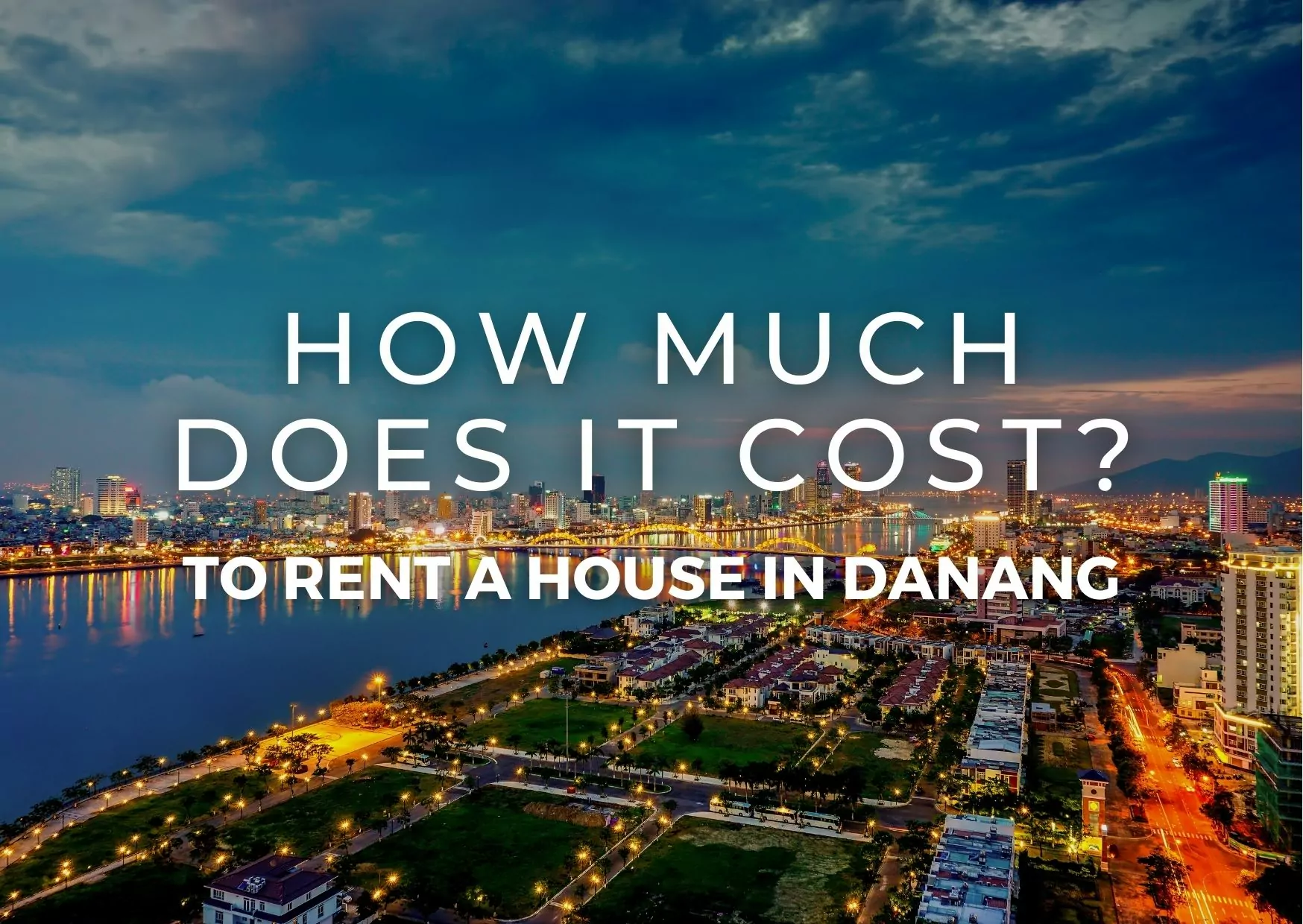 How Much Does It Cost To Rent A House in Danang? – CVR