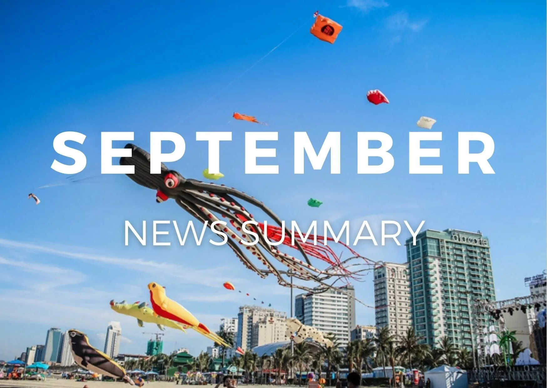 SEPTEMBER 2021 CENTRAL VIETNAM REAL ESTATE NEWS SUMMARY