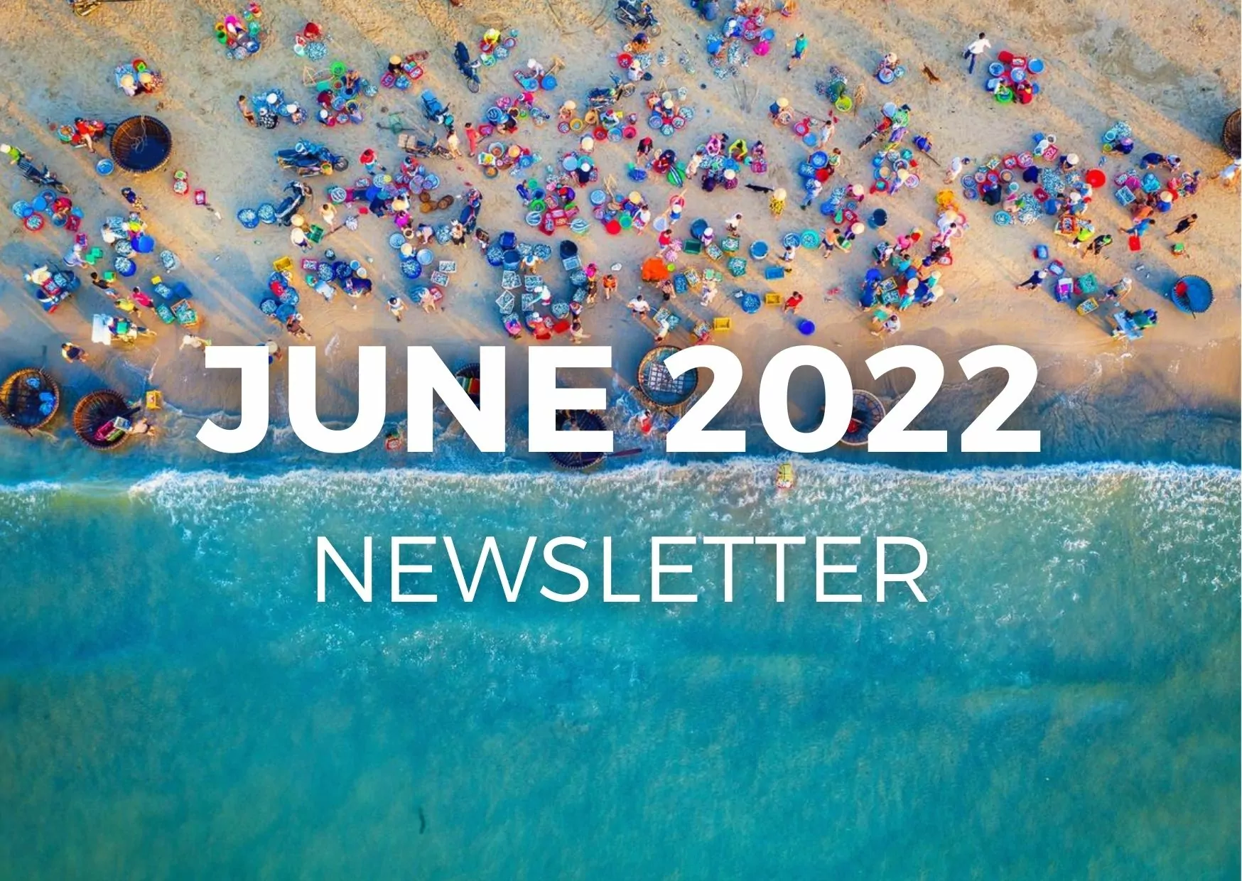 JUNE 2022 CENTRAL VIETNAM REAL ESTATE NEWS SUMMARY