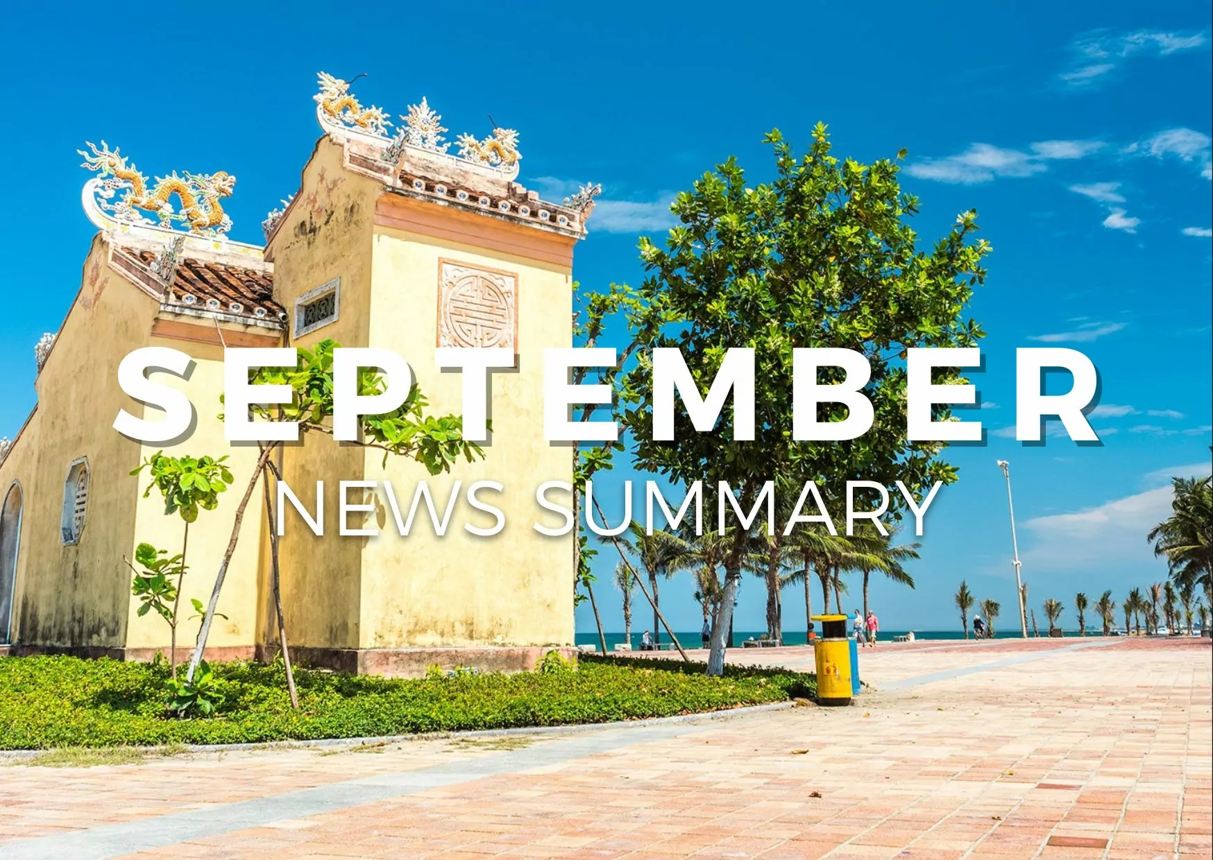 SEPTEMBER 2022 CENTRAL VIETNAM REAL ESTATE NEWS SUMMARY