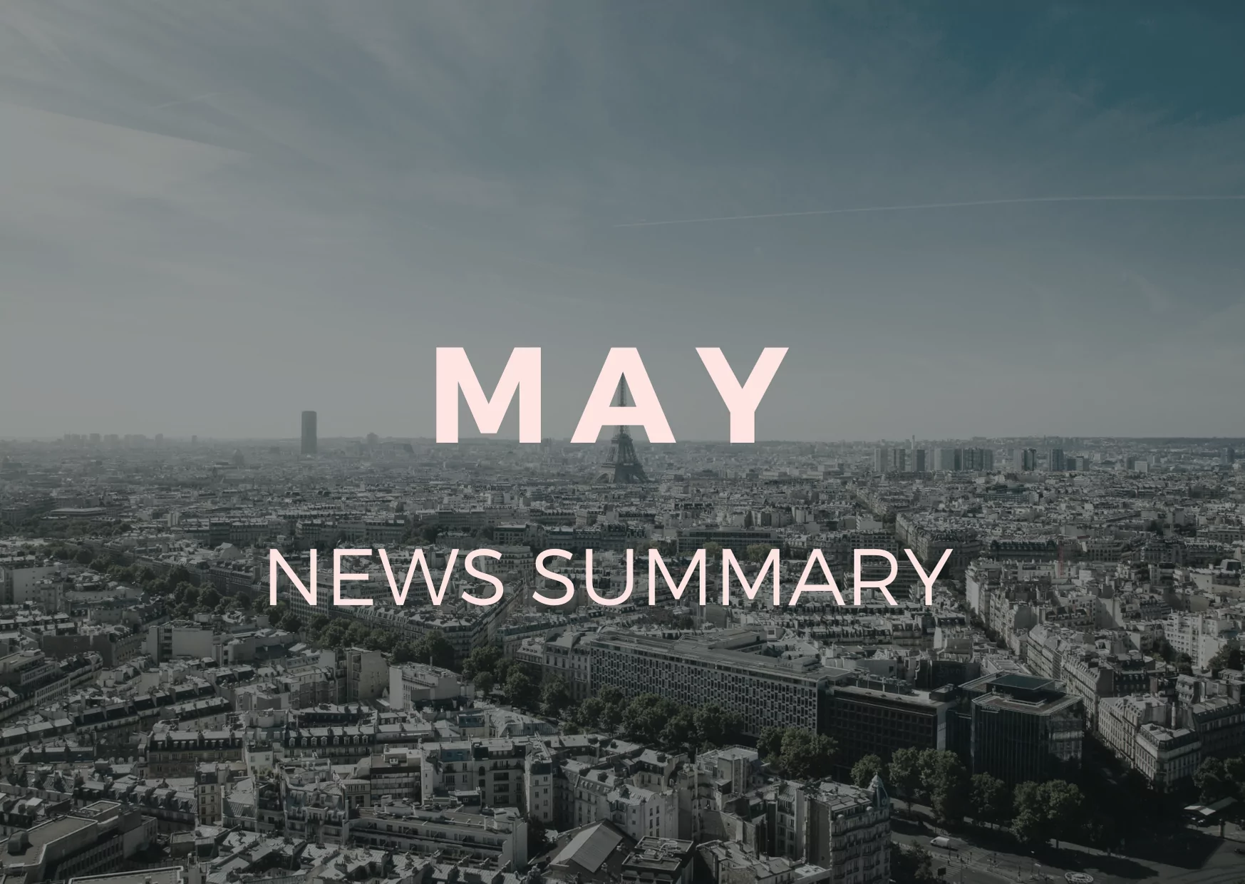 MAY 2021 NEWS SUMMARY