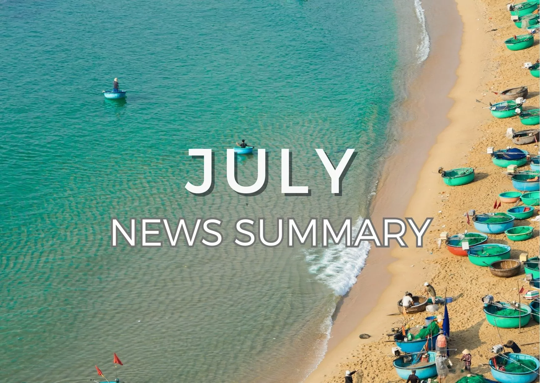 JULY 2023 CENTRAL VIETNAM REAL ESTATE NEWS SUMMARY