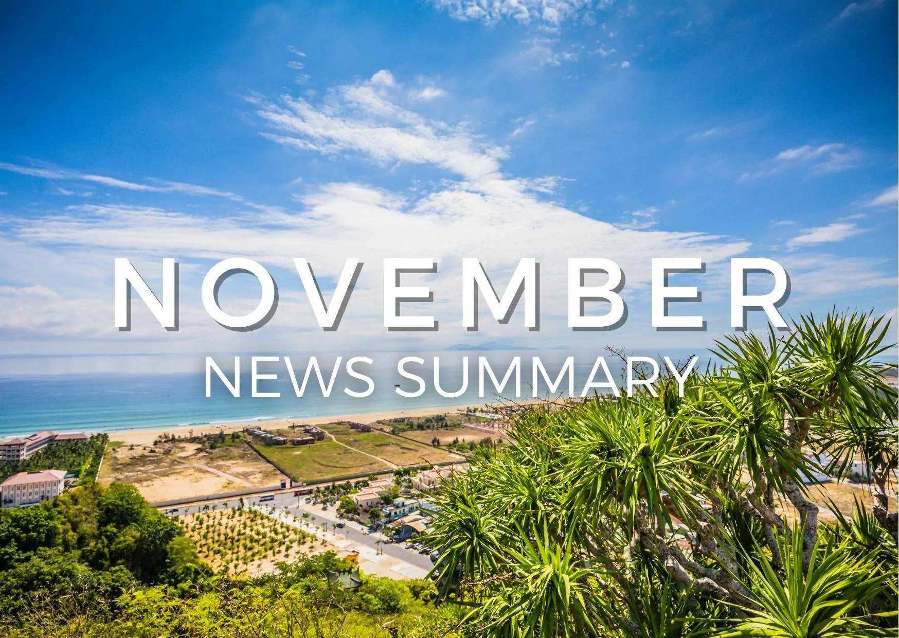 NOVEMBER 2022 CENTRAL VIETNAM REAL ESTATE NEWS SUMMARY