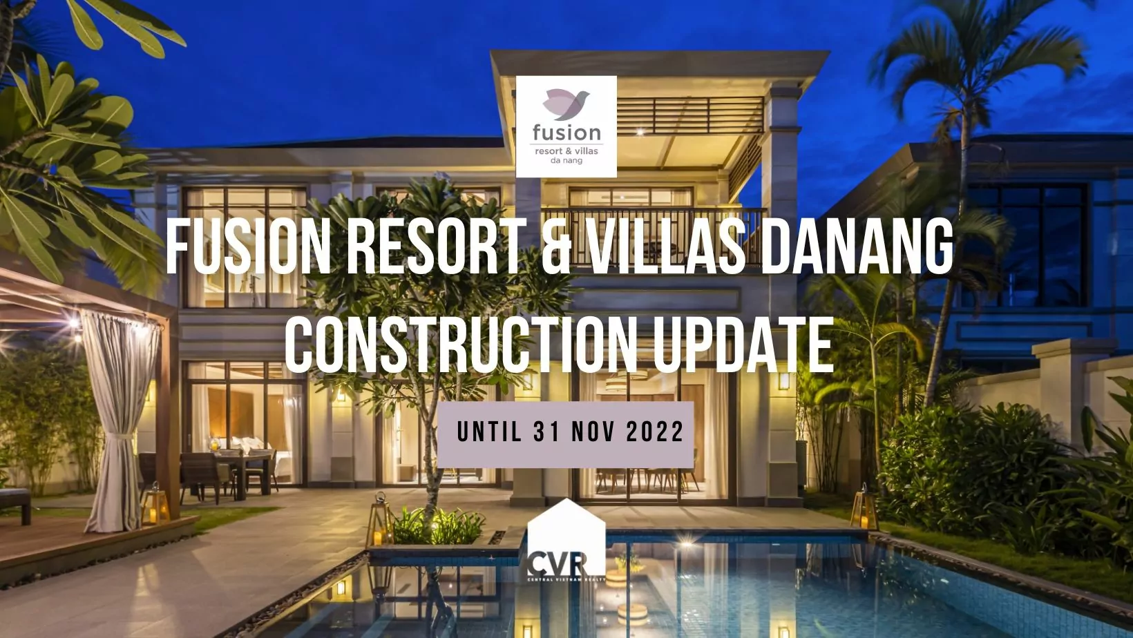Fusion Resort & Villas Danang Construction Update 2022