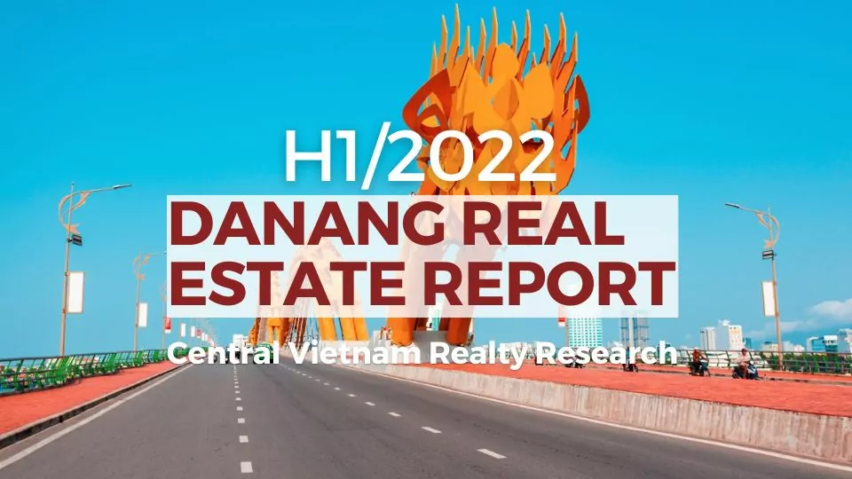 CVR – Danang Real Estate Report – H1/2022