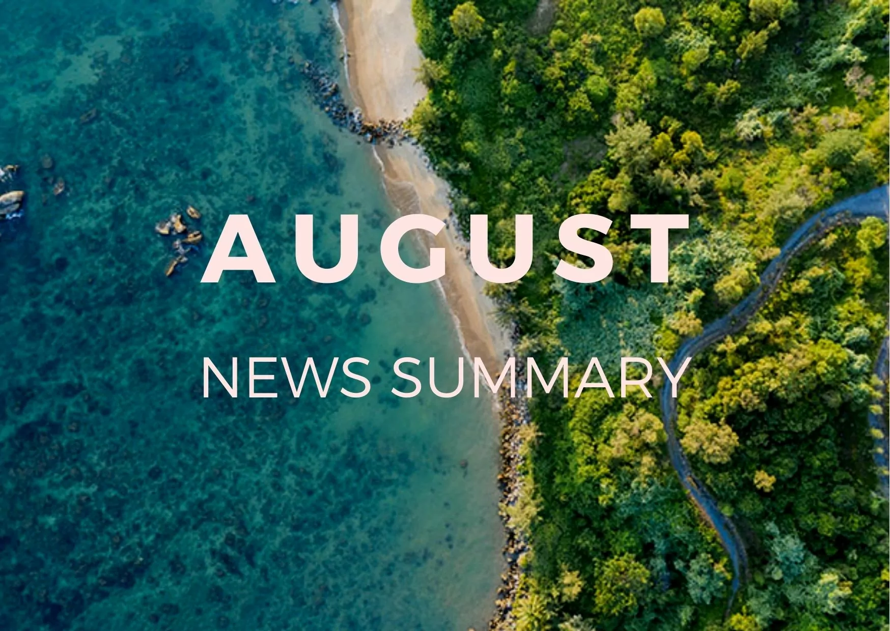 AUGUST 2021 CENTRAL VIETNAM REAL ESTATE NEWS SUMMARY