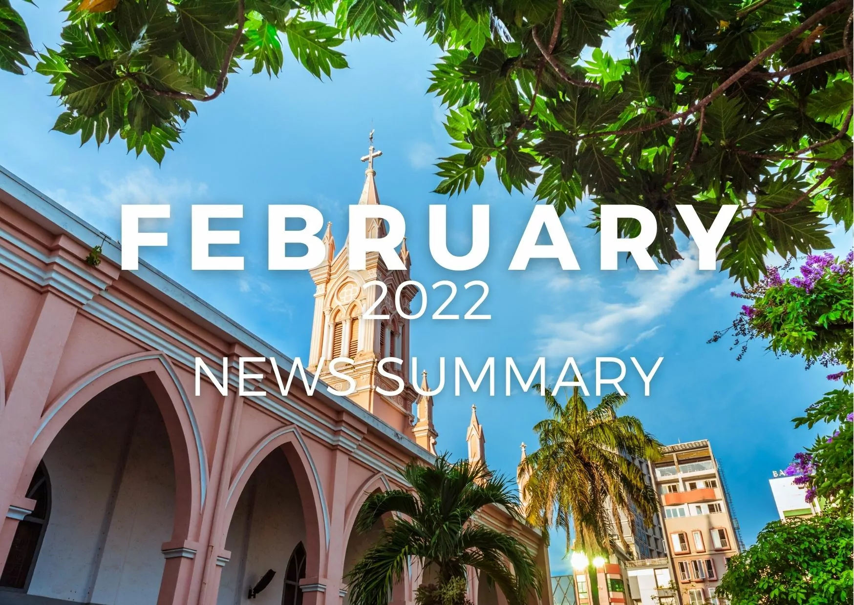 FEBRUARY 2022 CENTRAL VIETNAM REAL ESTATE NEWS SUMMARY