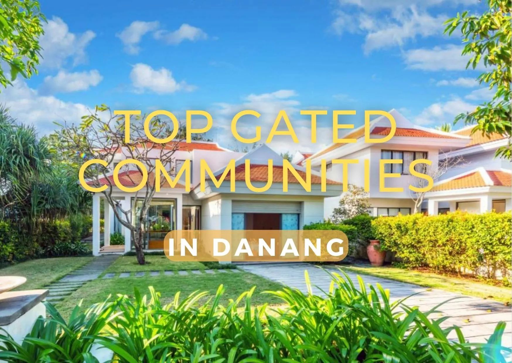 Top Gated Communities in Da Nang, Vietnam