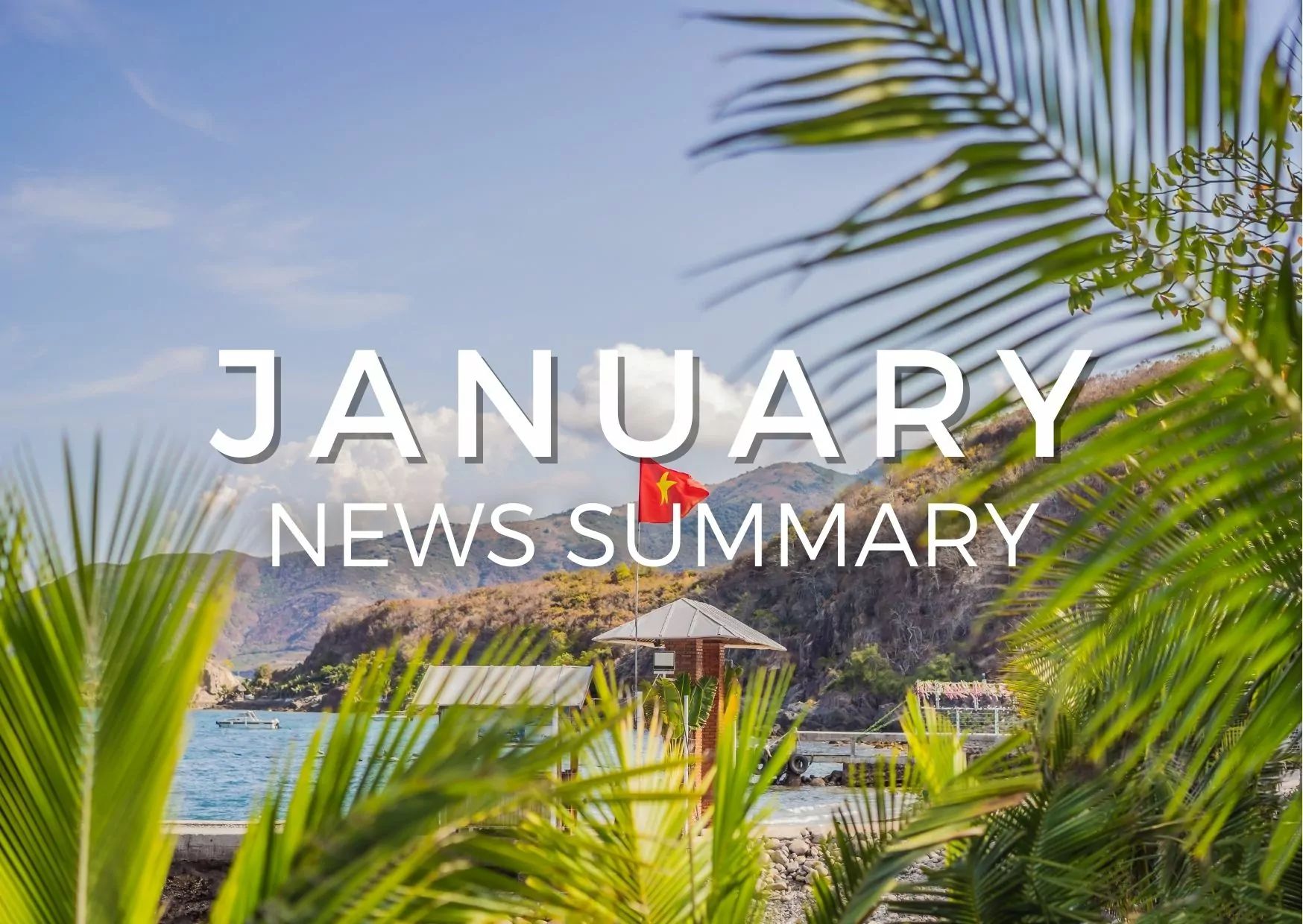 JANUARY 2023 CENTRAL VIETNAM REAL ESTATE NEWS SUMMARY