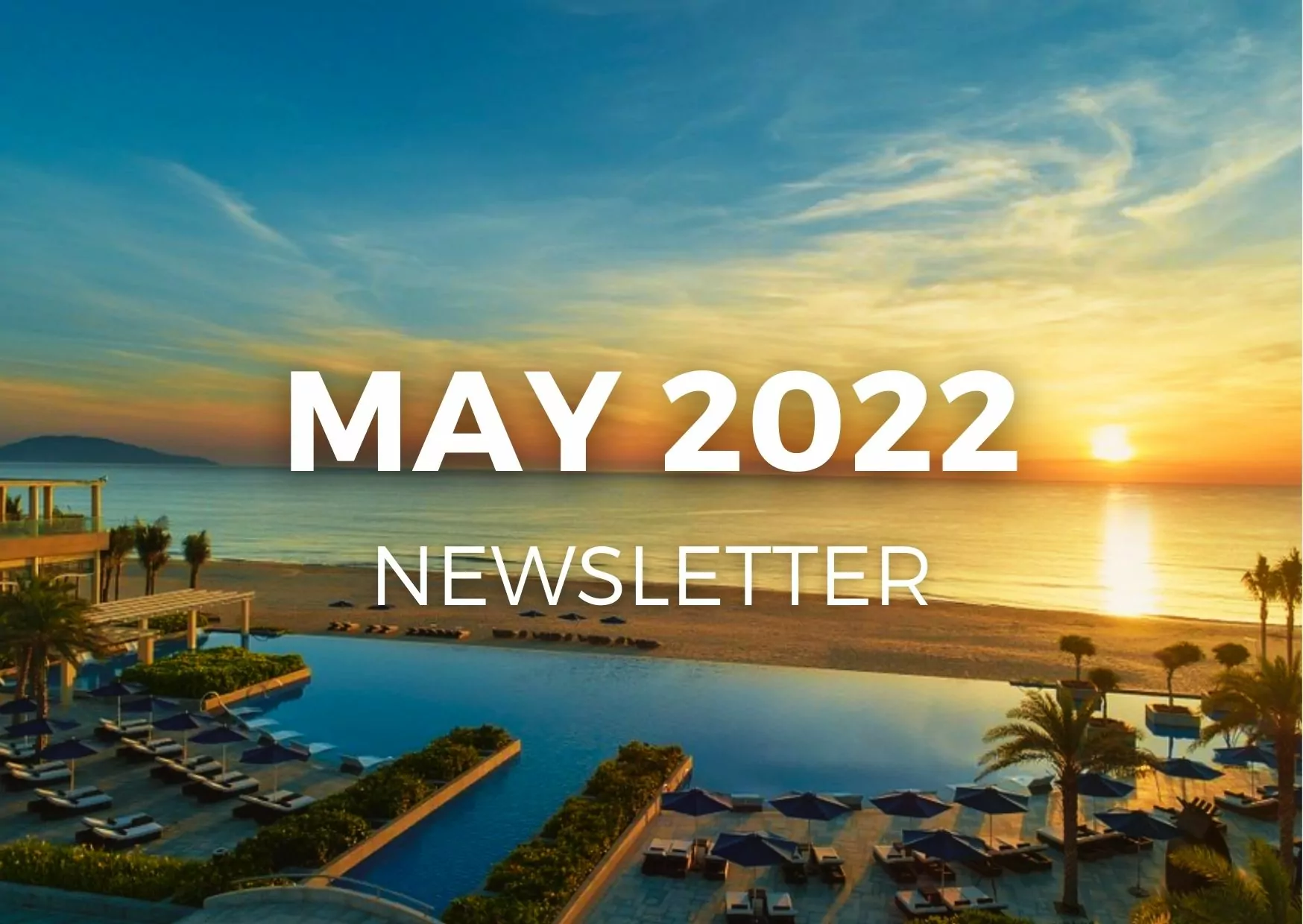 MAY 2022 CENTRAL VIETNAM REAL ESTATE NEWS SUMMARY